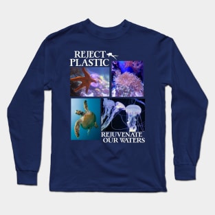 Reject Plastic Rejuvenate Our Waters - Environmental Awareness (Save The Fish) Long Sleeve T-Shirt